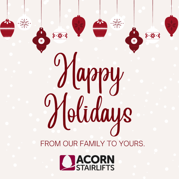 Happy Holidays from Acorn Stairlifts—From Our Family to Yours! 