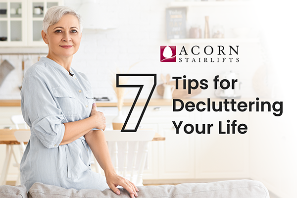 acorn stairlifts 7 tips for decluttering your life