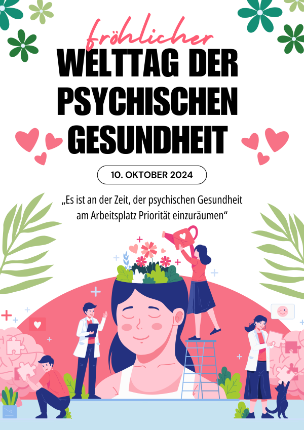 Welttag der psychischen Gesundheit 2024 - Die Wichtigkeit der psychischen Gesundheit und 10 wertvolle Ratschläge für ihren Erhalt #WelttagderpsychischenGesundheit
