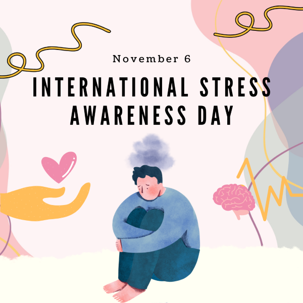 International Stress Awareness Day 2024—The Importance of Stress Management and 10 Simple Tips for Combatting the Stress in Your Life 