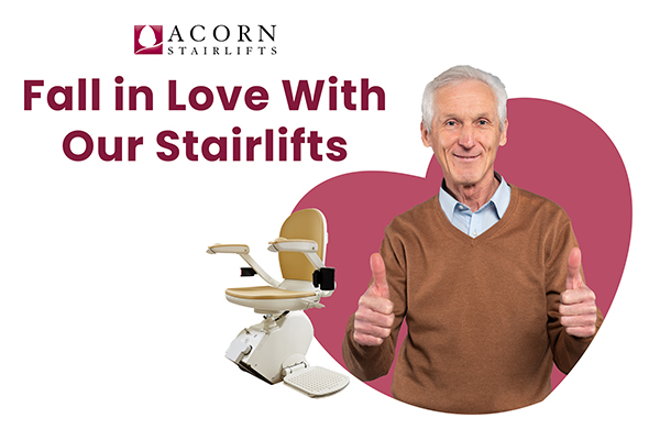 Fall in Love with Our Acorn Stairlifts—Reasons Why Acorn Stairlift CA Customers Heart Us