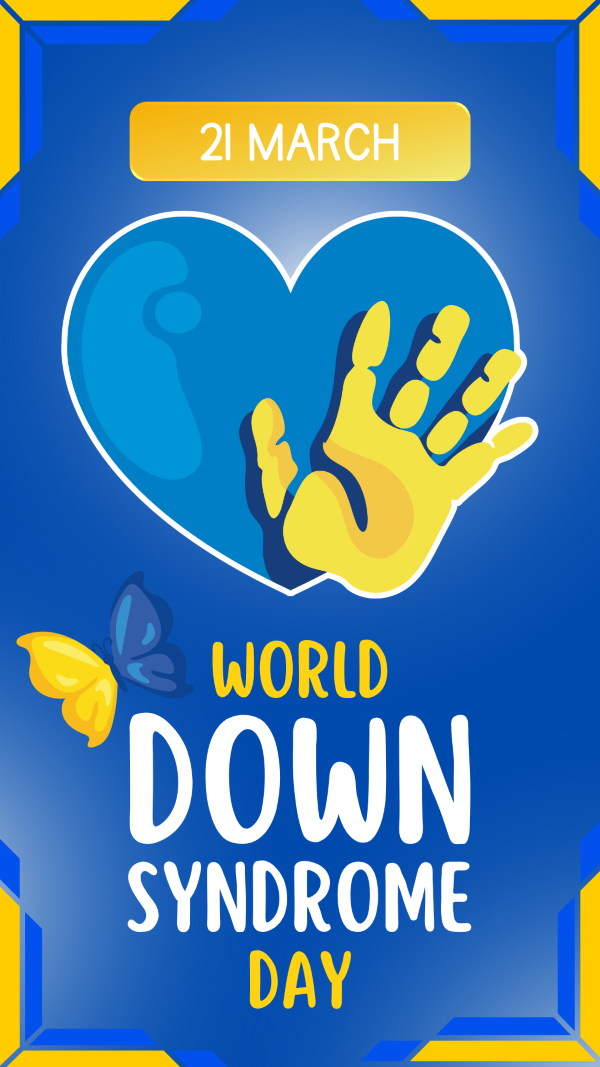 World Down Syndrome Day 2025—How to Improve Our Support Systems 