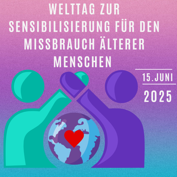 Welttag zur Sensibilisierung für den Missbrauch älterer Menschen 2025 - Wie man Missbrauch an älteren Menschen verhindert, erkennt und beendet